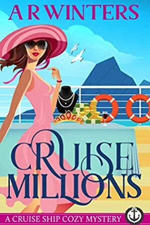 Cruise Millions by A.R. Winters