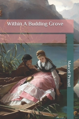 Within A Budding Grove by Marcel Proust