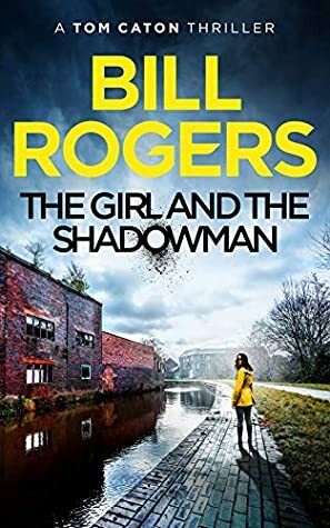 The Girl and the Shadowman by Bill Rogers