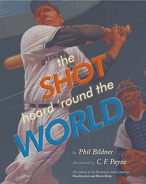 The Shot Heard 'Round the World by Phil Bildner
