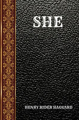 She by H. Rider Haggard