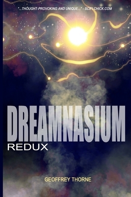 Dreamnasium: Redux by Geoffrey Thorne
