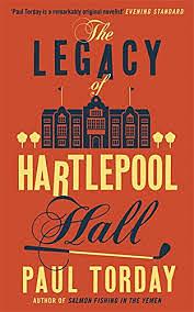 Legacy of Hartlepool Hall by Paul Torday