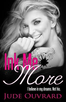 Ink Me More by Jude Ouvrard