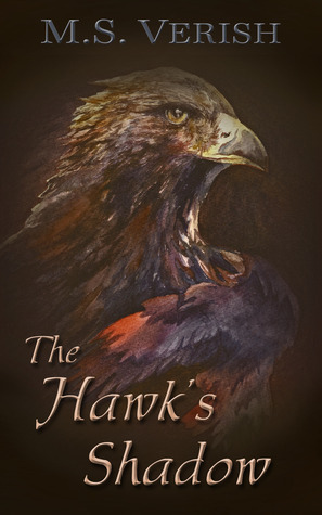 The Hawk's Shadow by M.S. Verish
