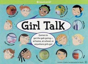 Girl Talk: Games to Get the Gab Going--At Home, at School, or Anywhere Girls Go! With Dice and and and Question Book otie Catchers, Table Talkers (American Girl Library) by Ali Douglass, American Girl