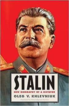 Stalin: Diktaattorin uusi elämäkerta by Oleg V. Khlevniuk