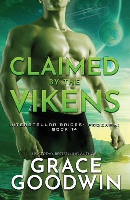 Claimed By The Vikens: Large Print by Grace Goodwin