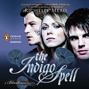 Indigo Spell: : Bloodlines V3 by Richelle Mead