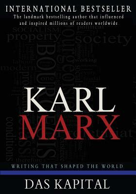 Das Kapital: A Critique of Political Economy by Karl Marx