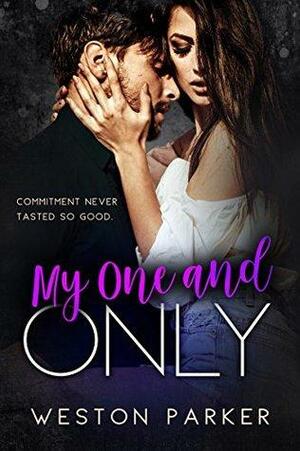 My One and Only by Weston Parker