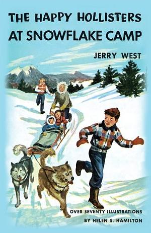 The Happy Hollisters at Snowflake Camp by Jerry West