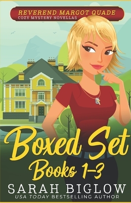 Reverend Margot Quade Cozy Mysteries: (Books 1-3) by Sarah Biglow