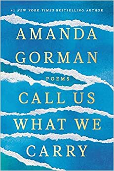The Hill We Climb en andere gedichten by Amanda Gorman