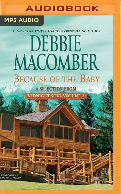 Because of the Baby: A Selection from Midnight Sons Volume 2 by Debbie Macomber