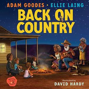 Back on Country by Adam Goodes, Ellie Laing