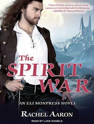 The Spirit War by Rachel Aaron