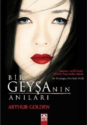 Bir Geyşanın Anıları by Arthur Golden