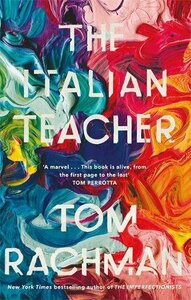 The Italian Teacher by Tom Rachman