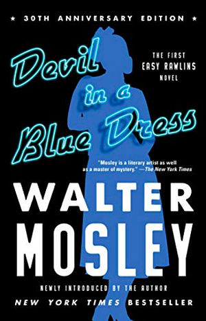 Devil in a Blue Dress by Walter Mosley