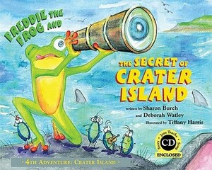 Freddie the Frog and the Secret of Crater Island With CD (Audio) by Sharon Burch, Tiffany Harris