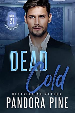 Dead Cold by Pandora Pine