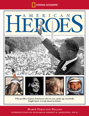 American Heroes by Marfe Ferguson Delano