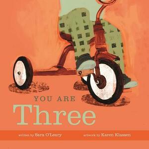 You Are Three by Sara O'Leary