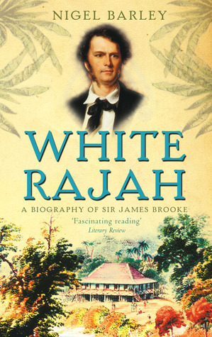 White Rajah by Nigel Barley