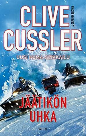 Jäätikön uhka by Clive Cussler, Graham Brown