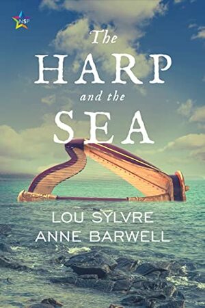 The Harp and the Sea by Lou Sylvre, Anne Barwell