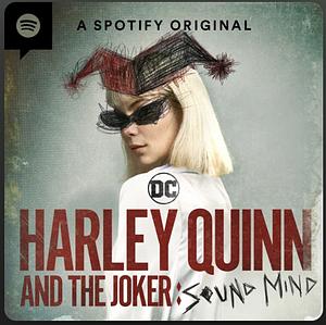 Harley Quinn and The Joker: Sound Mind  by Warner Bros.