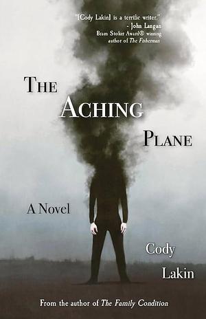 The Aching Plane by Cody Lakin