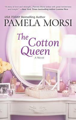 The Cotton Queen by Pamela Morsi