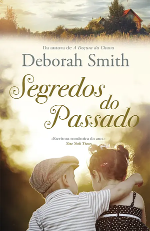 Segredos do Passado by Deborah Smith