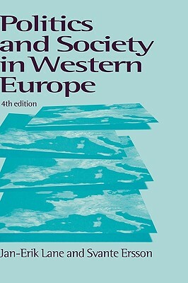 Politics and Society in Western Europe by Svante Ersson, Jan-Erik Lane