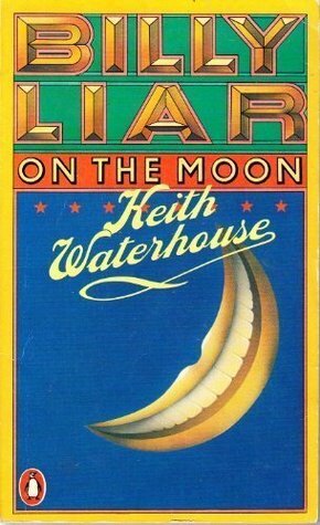 Billy Liar On The Moon by Keith Waterhouse