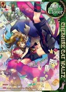 Alice in the Country of Clover: Cheshire Cat Waltz, Vol. 01 by QuinRose, Mamenosuke Fujimaru