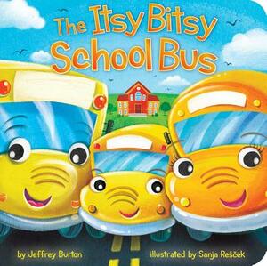 The Itsy Bitsy School Bus by Jeffrey Burton