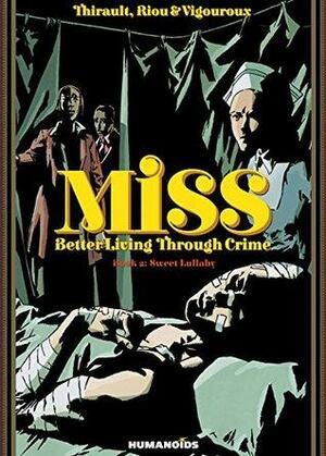 Miss: Better Living Through Crime Vol. 2: Sweet Lullaby by Philippe Thirault