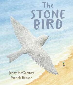 The Stone Bird by Jenny McCartney, Patrick Benson