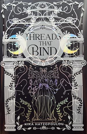 Threads That Bind by Kika Hatzopoulou