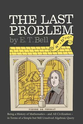 The Last Problem by Eric Temple Bell