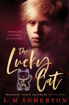 The Lucky Cat by L. M. Somerton