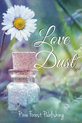 Love Dust by Donise Sheppard, Jensen Reed