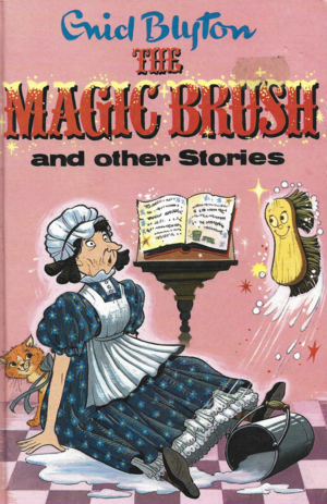 The Magic Brush and Other Stories by Enid Blyton