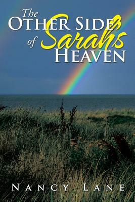 The Other Side of Sarah's Heaven by Nancy Lane