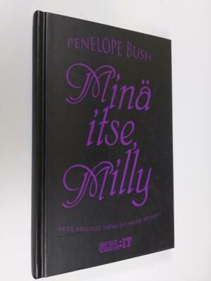 Minä itse, Milly by Penelope Bush