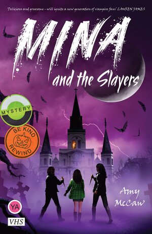 Mina and the Slayers by Amy McCaw