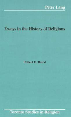 Essays in the History of Religions by Robert D. Baird